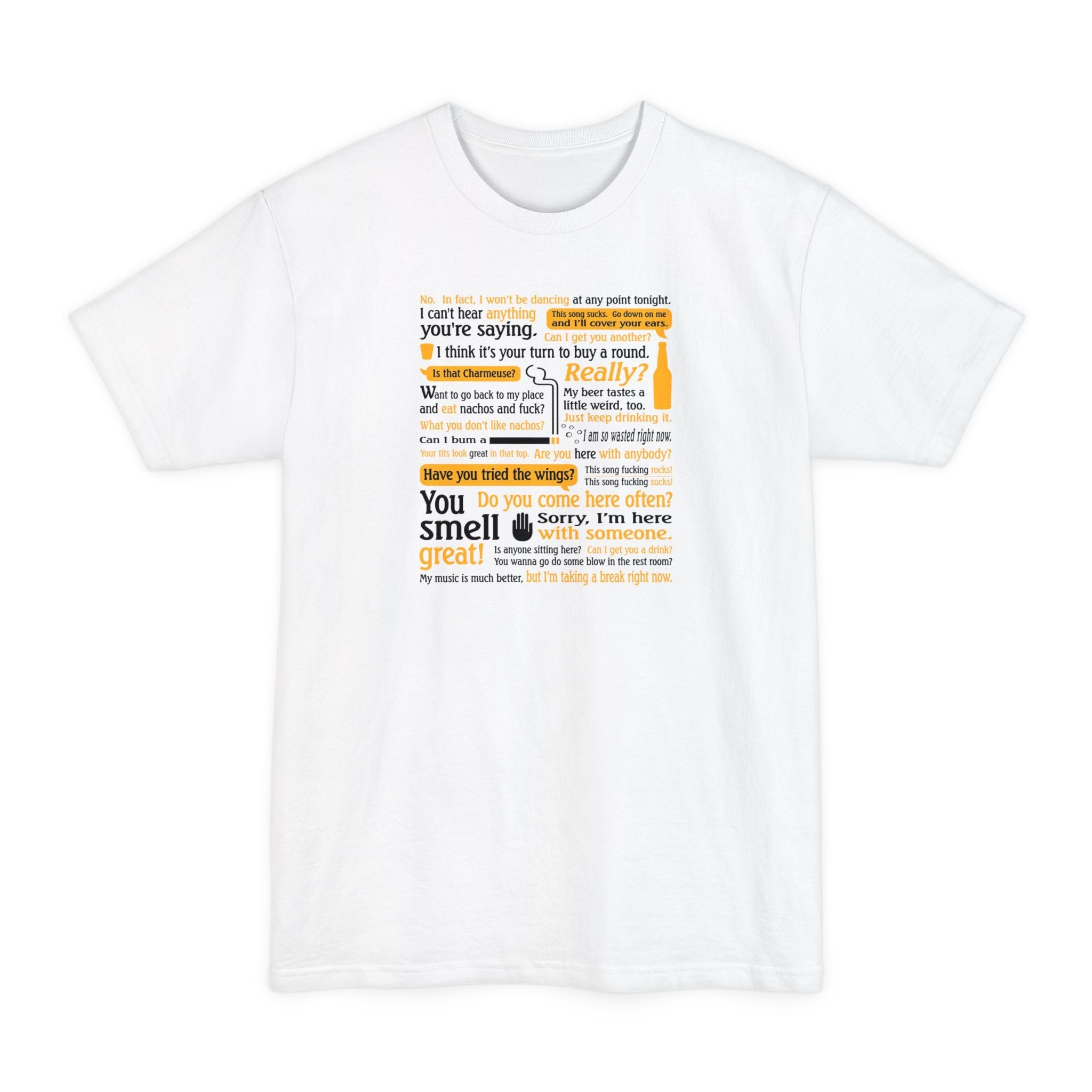 I Can't Hear Anything You're Saying  - Men's Tall T-Shirt