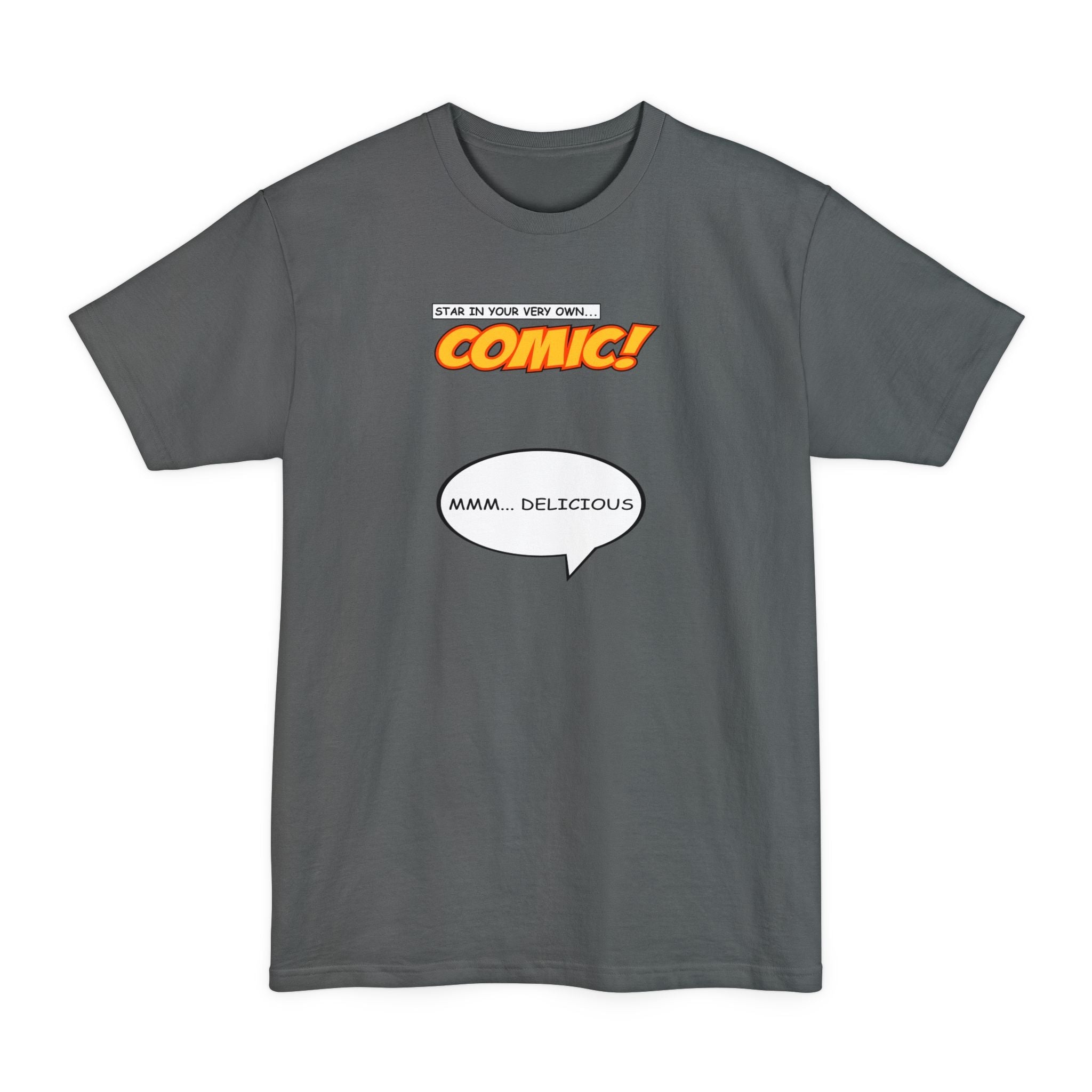 Star In Your Very Own Comic (Mmm... Delicious) - Men's Tall T-Shirt
