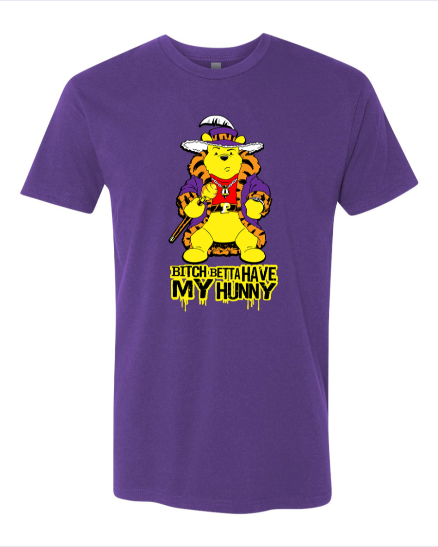 Bitch Betta Have My Hunny - Men's T-Shirt