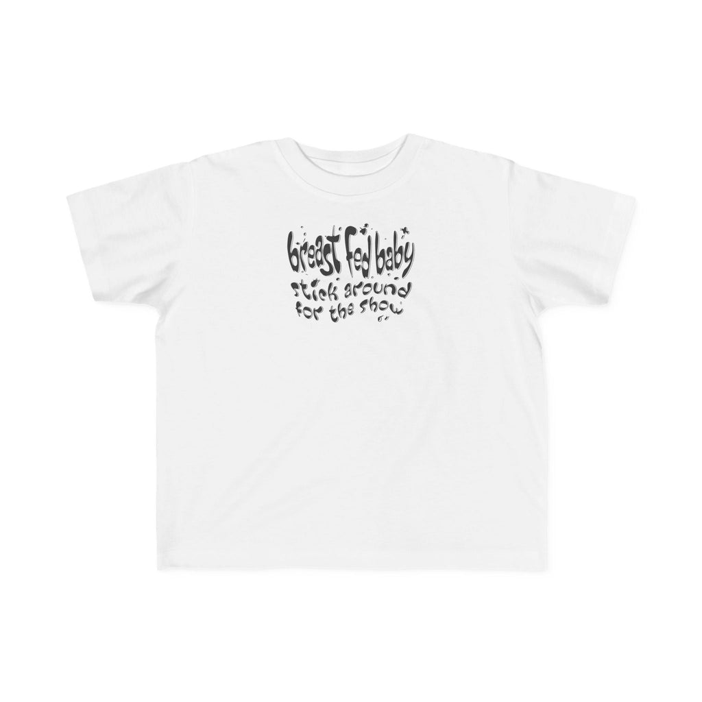 Breast Fed Baby -Toddler T-Shirt
