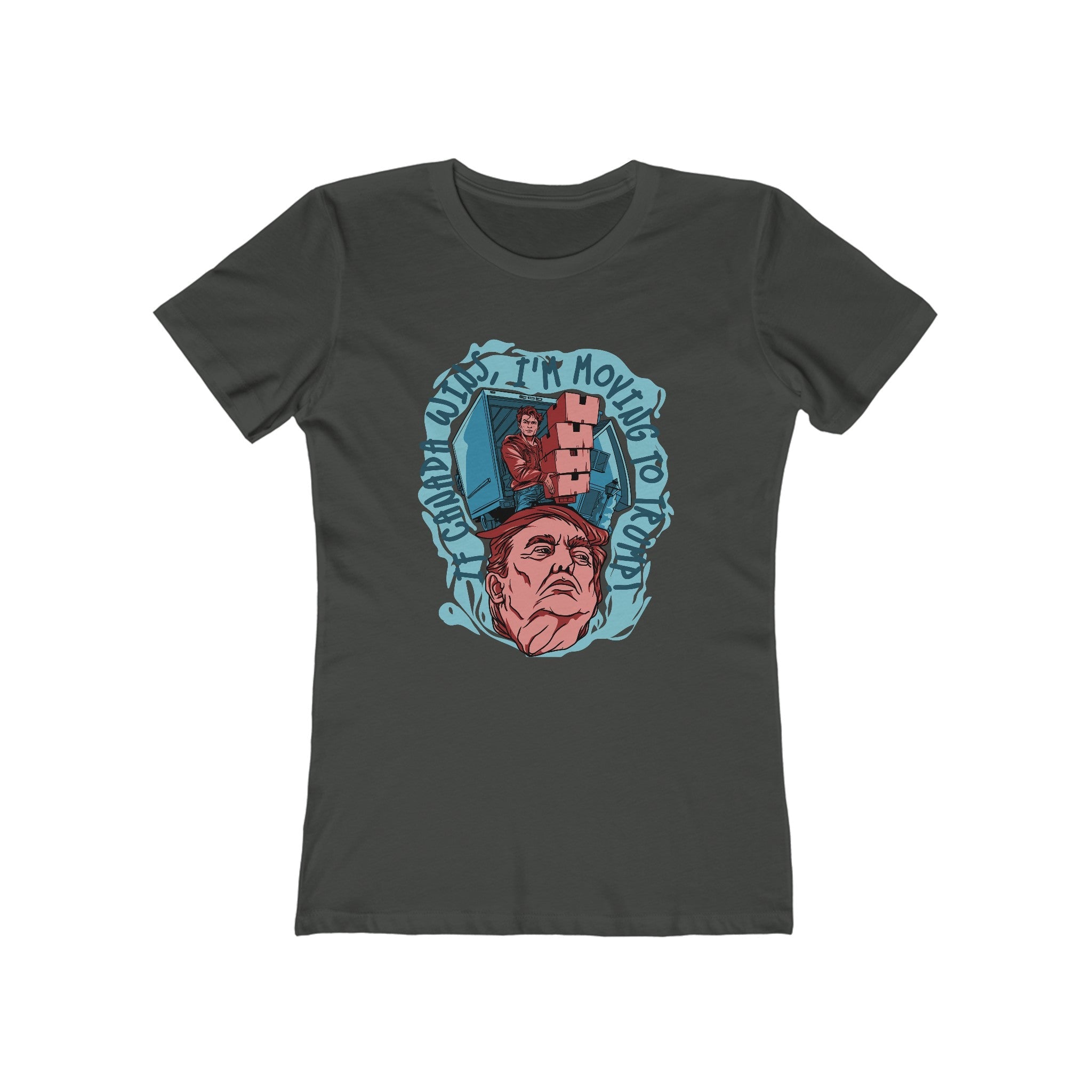 If Canada Wins I'm Moving To Trump - Women's T-Shirt