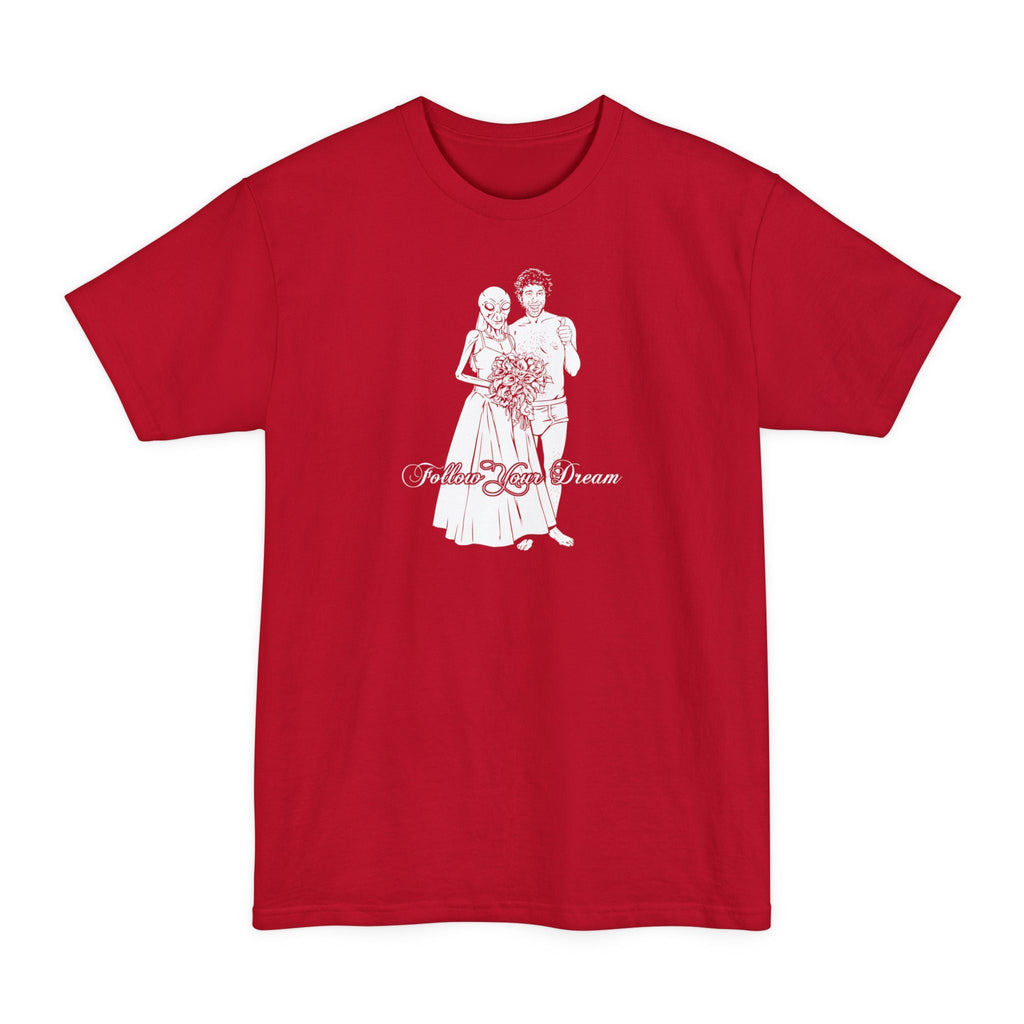 Follow Your Dream - Men's Tall T-Shirt