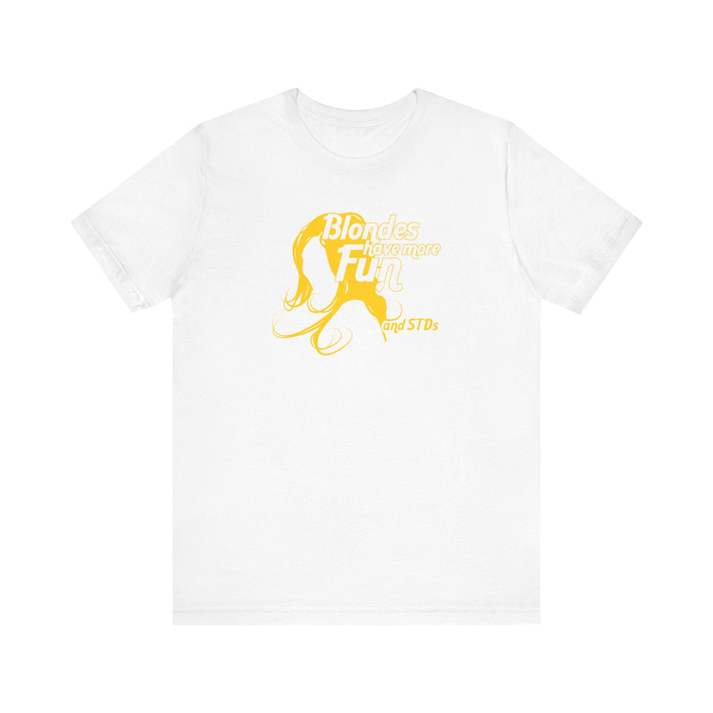 Blondes Have More Fun And More STDs - Men's T-Shirt