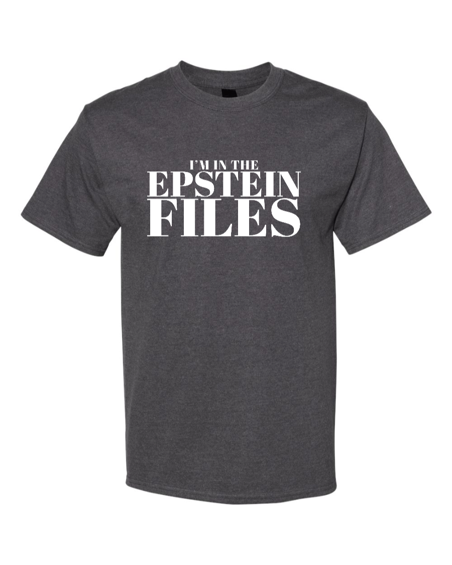 I'm In The Epstein Files (Customizable) - Men's Heavyweight T-Shirt