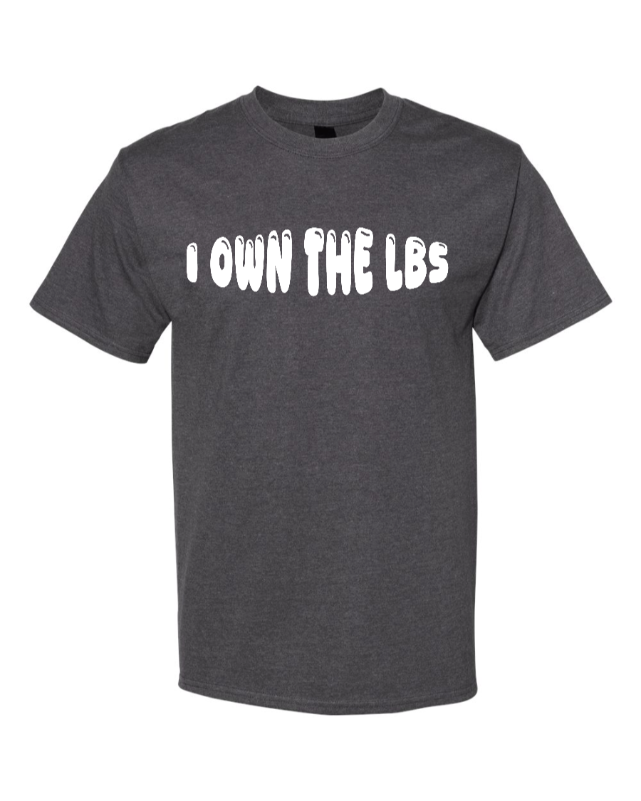 I Own The Lbs - Men's Heavyweight T-Shirt