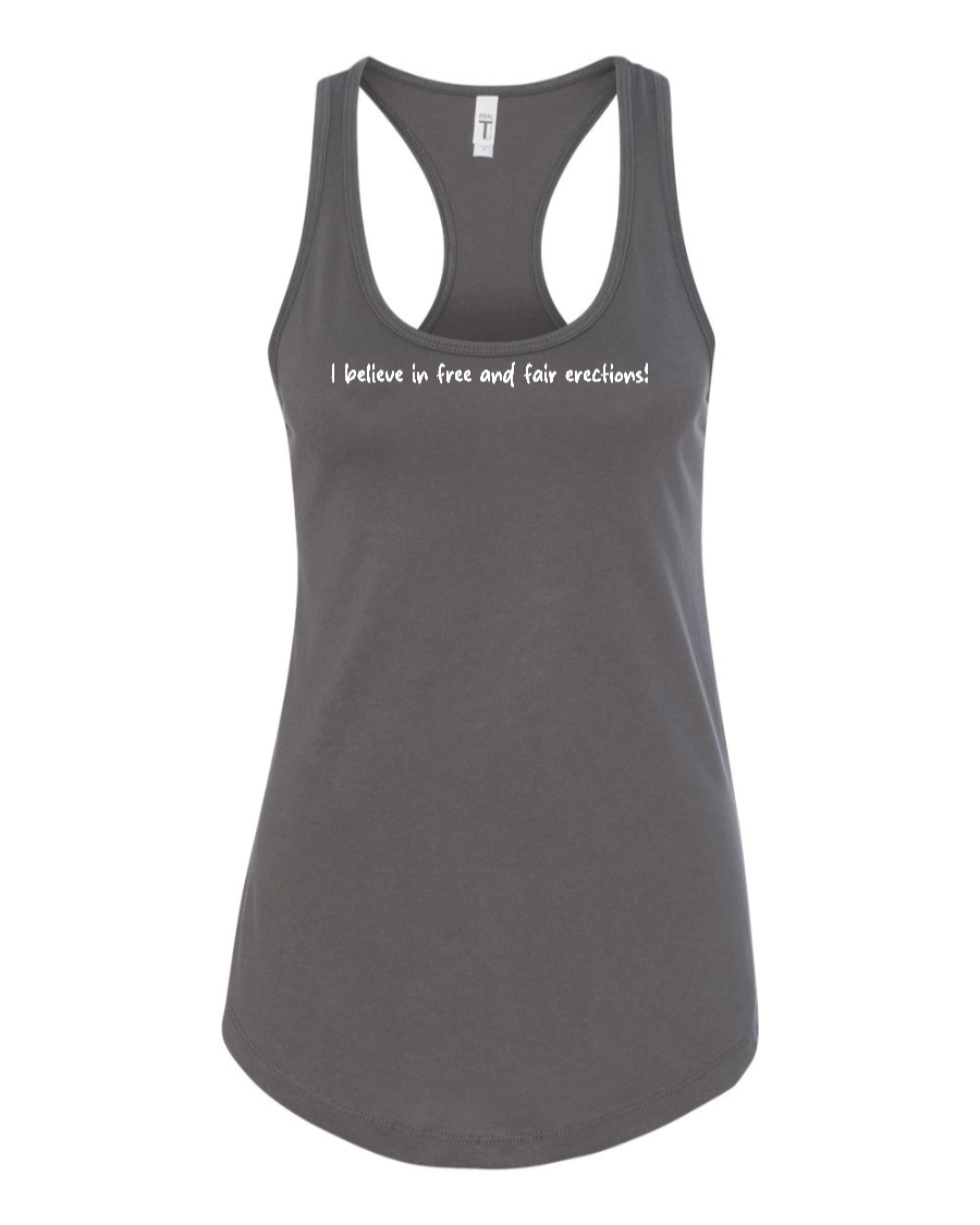 I Believe In Free And Fair Erections! - Women's Racerback Tank