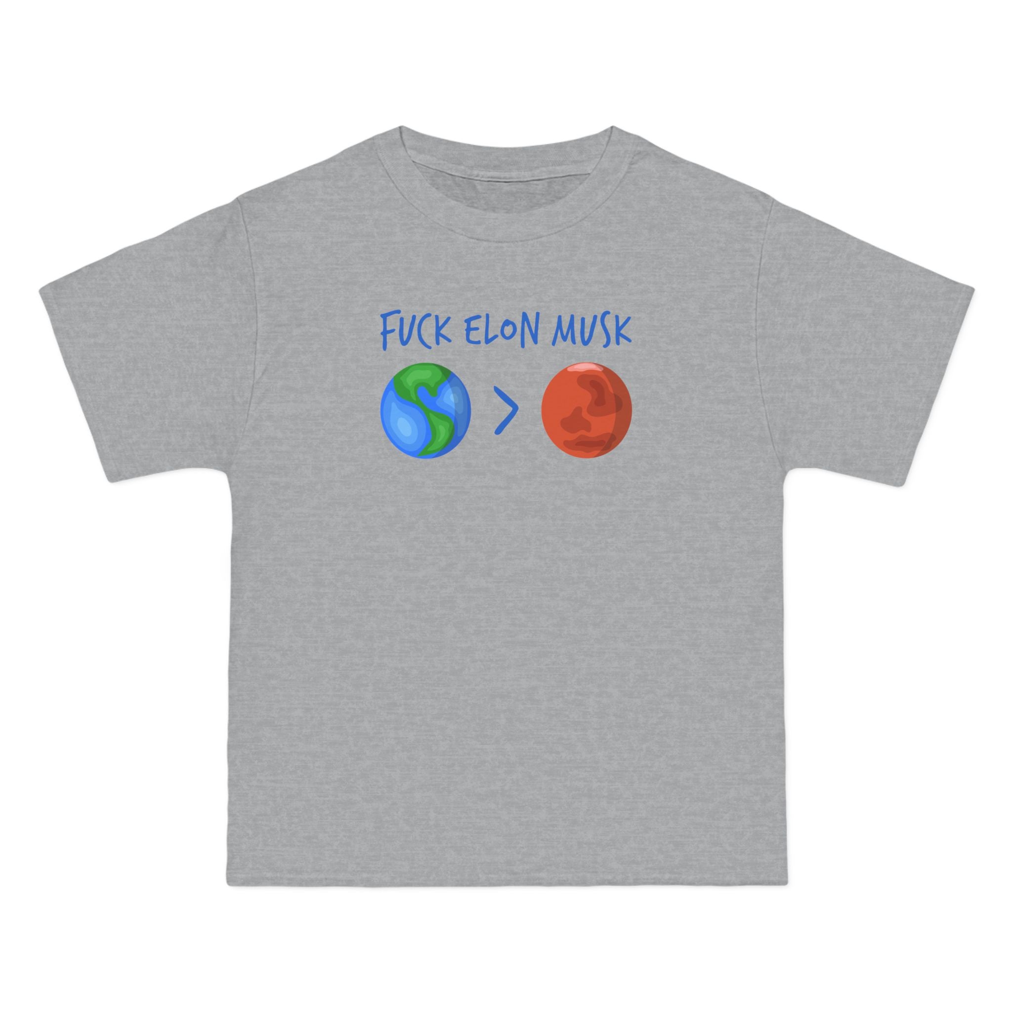 Fuck Elon Musk - Earth > Mars  - Men's Heavyweight T-Shirt