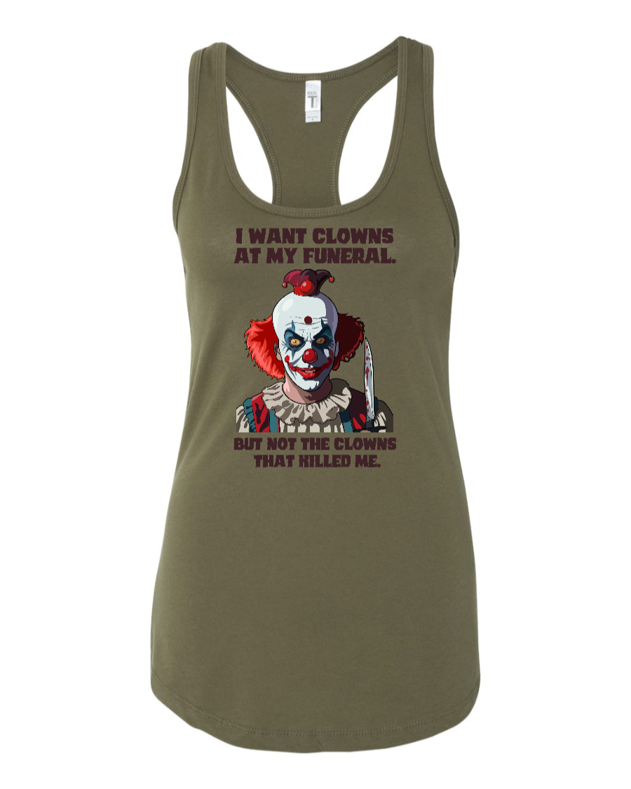 I Want Clowns At My Funeral - Women's Racerback Tank