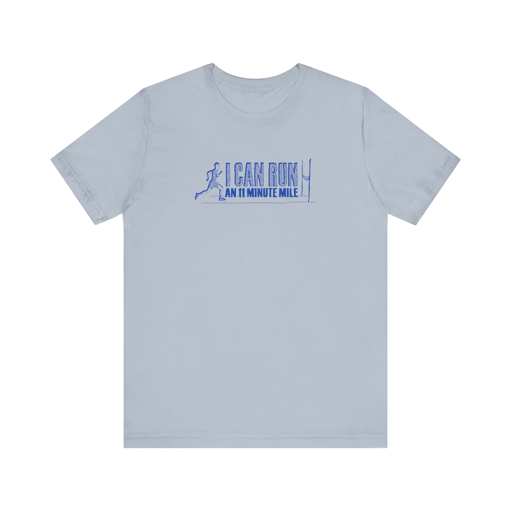 I Can Run An 11 Minute Mile - Men's T-Shirt