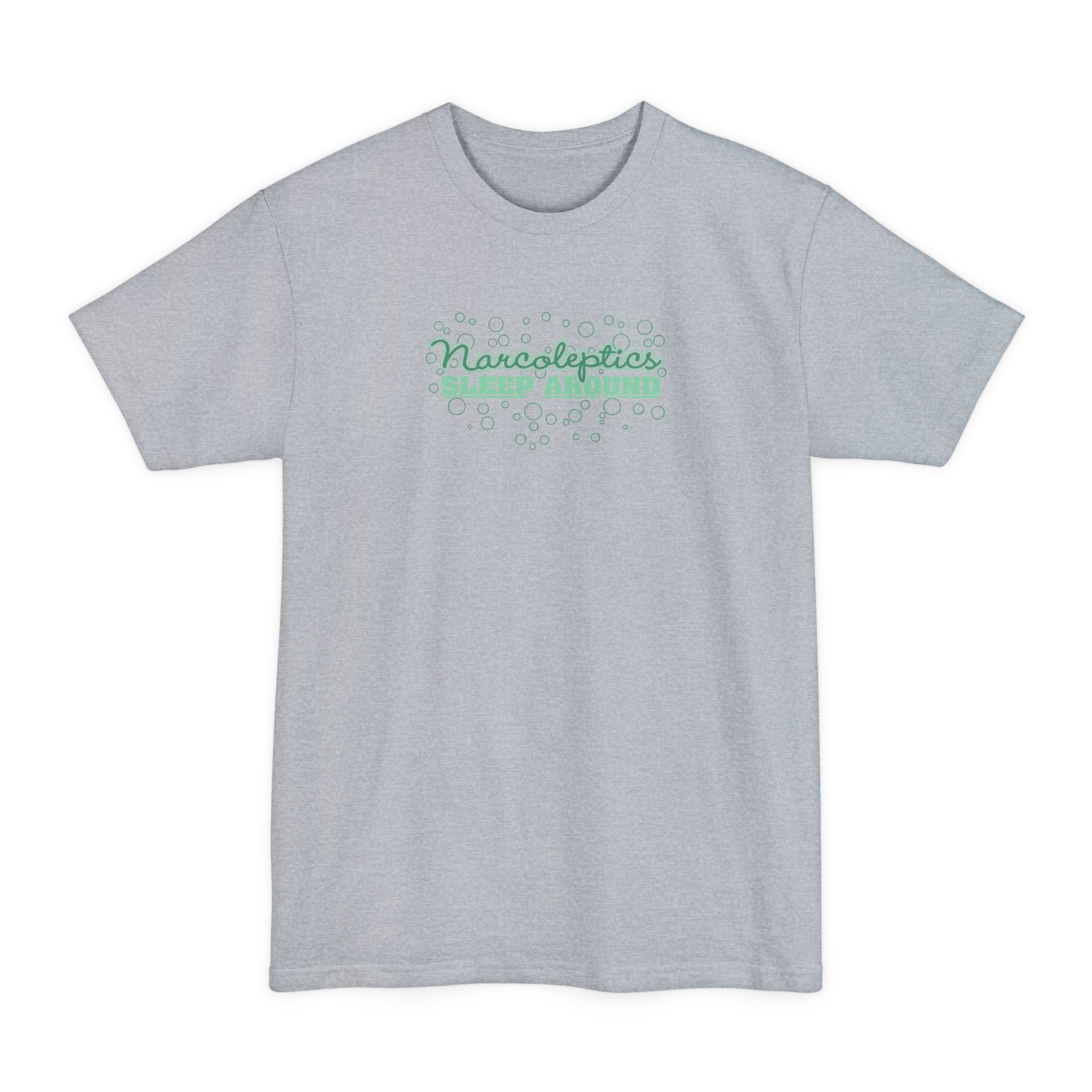 Narcoleptics Sleep Around - Men's Tall T-Shirt