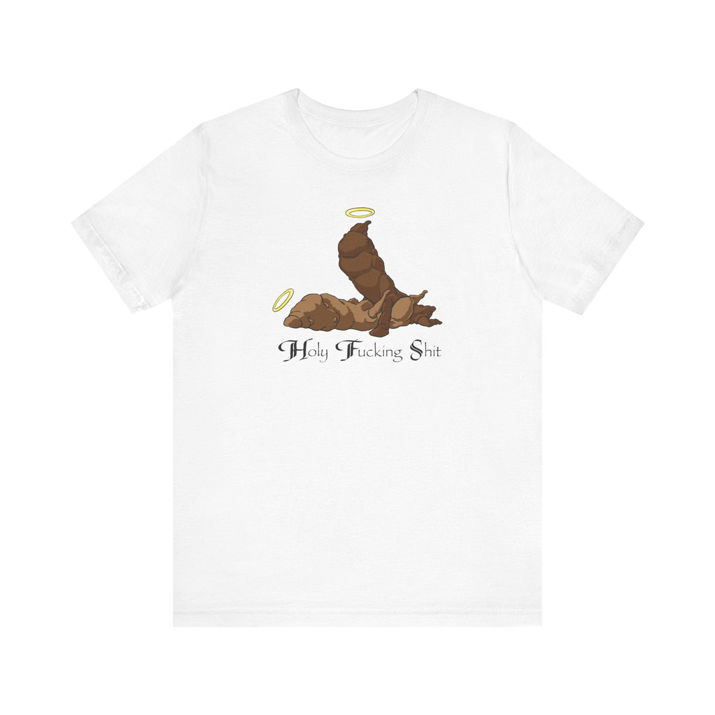 Holy Fucking Shit - Men's T-Shirt