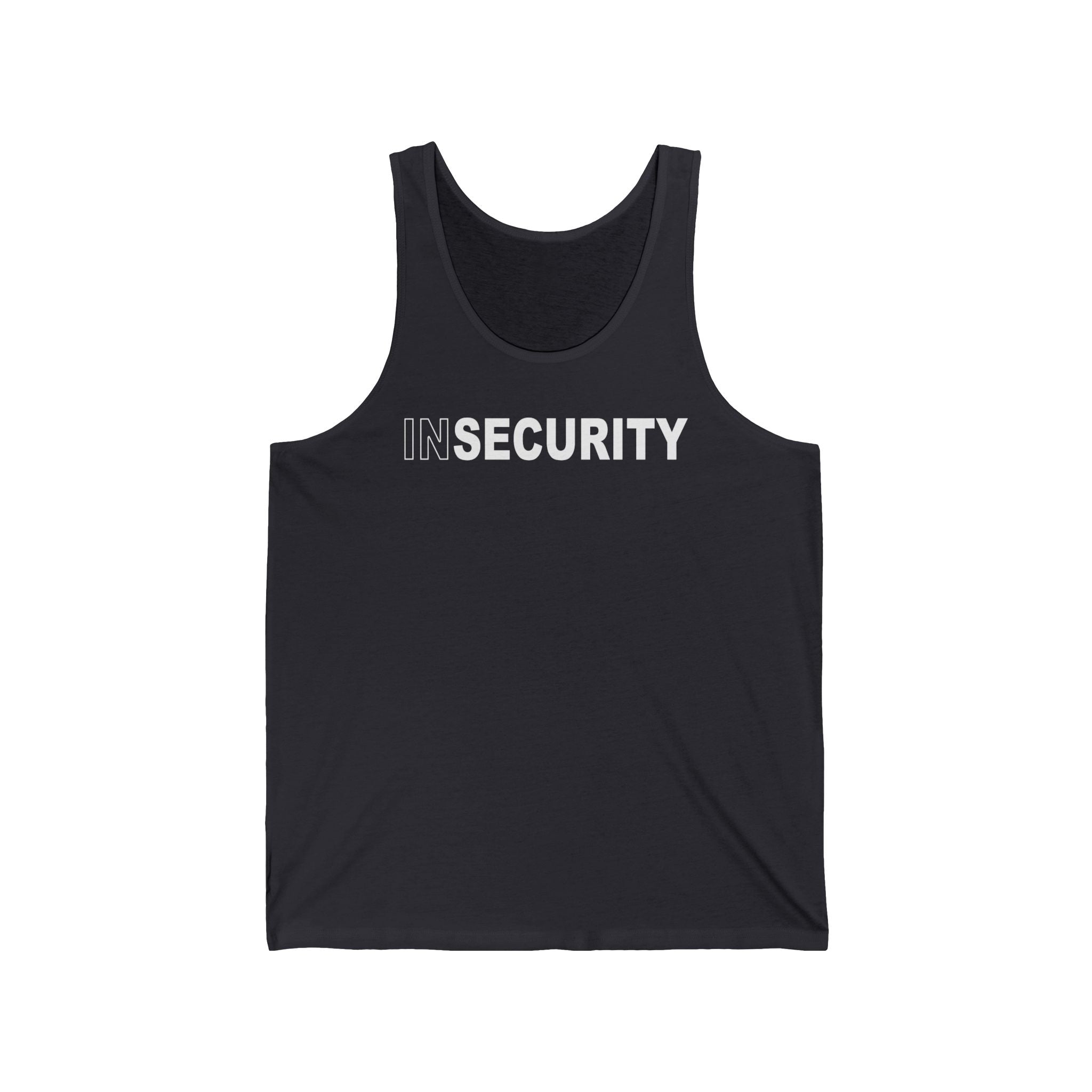 Insecurity - Unisex Tank
