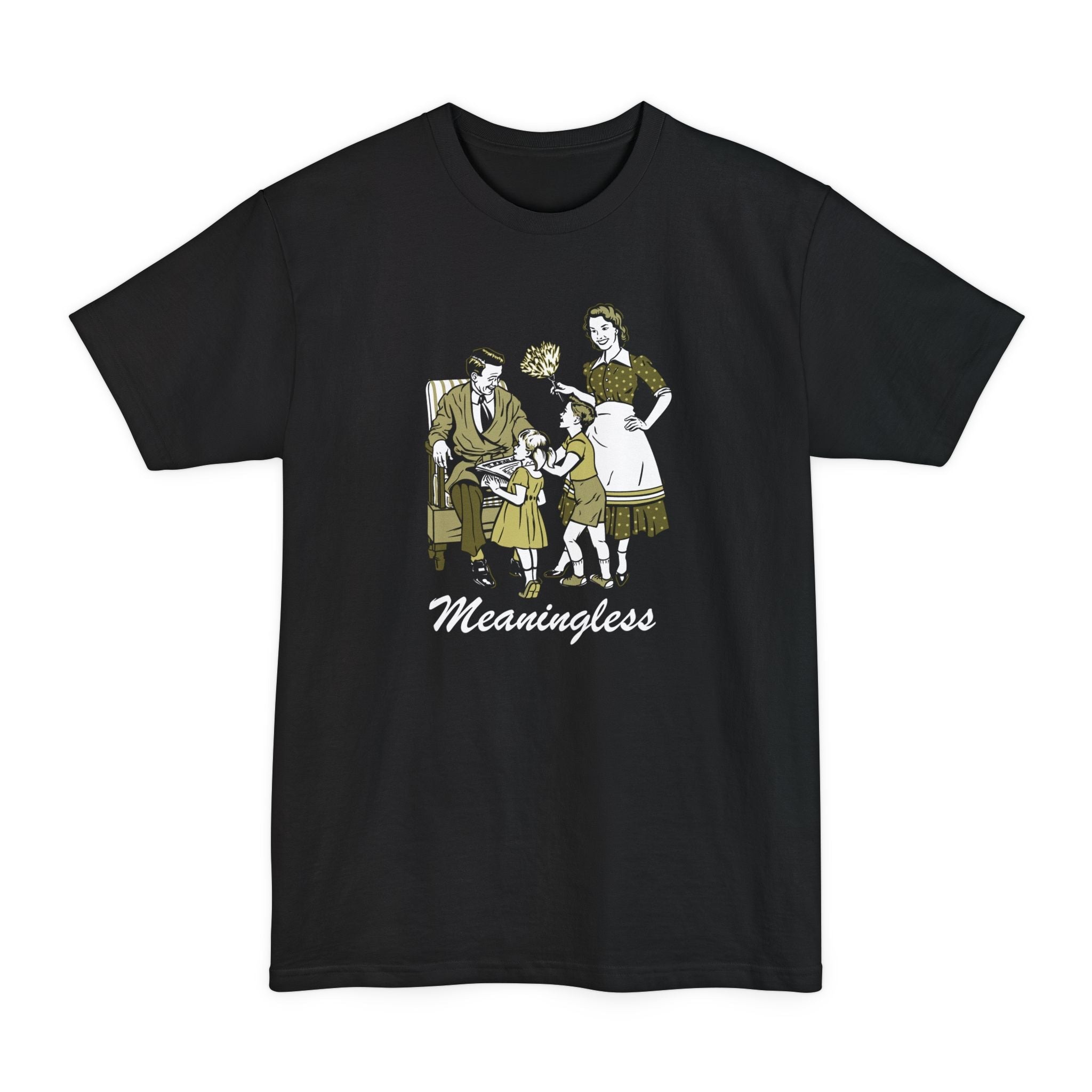 Meaningless - Men's Tall T-Shirt