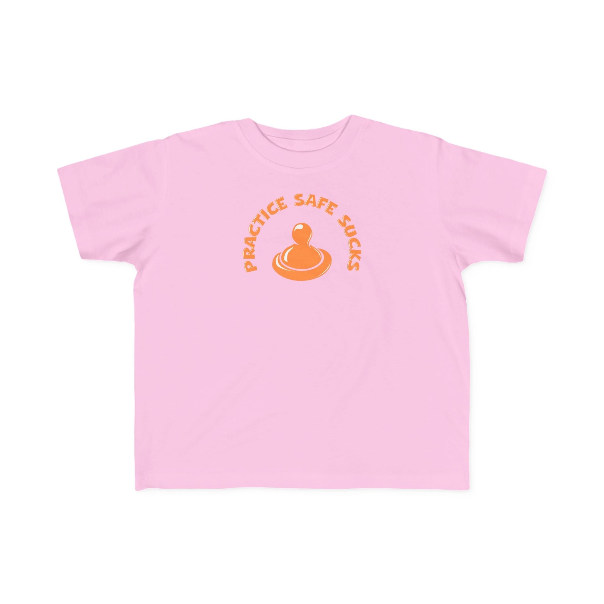 Practice Safe Sucks - Toddler T-Shirt