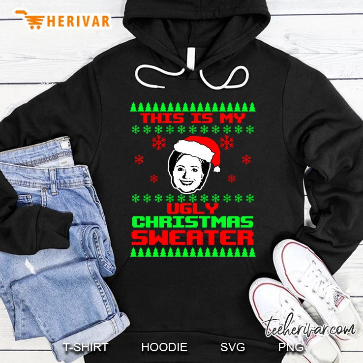 This Is My Ugly Christmas Sweater Hillary Clinton