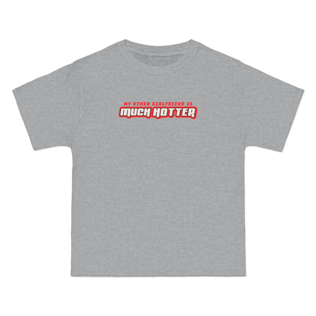 My Other Girlfriend Is Much Hotter - Men's Heavyweight T-Shirt
