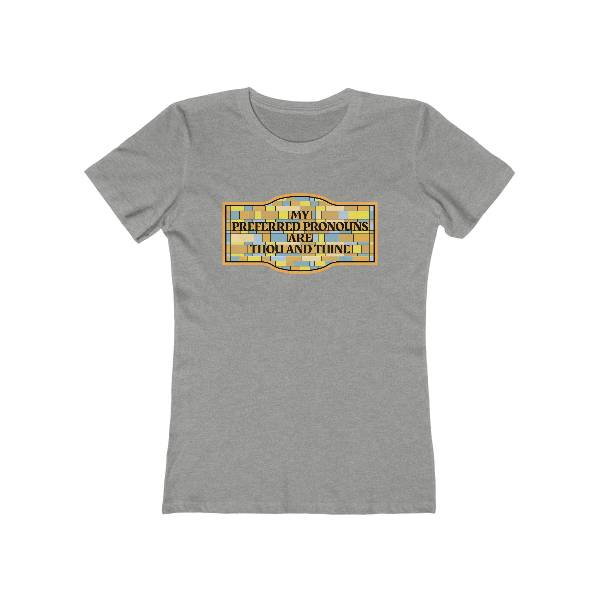 My Preferred Pronouns Are Thou And Thine - Women's T-Shirt