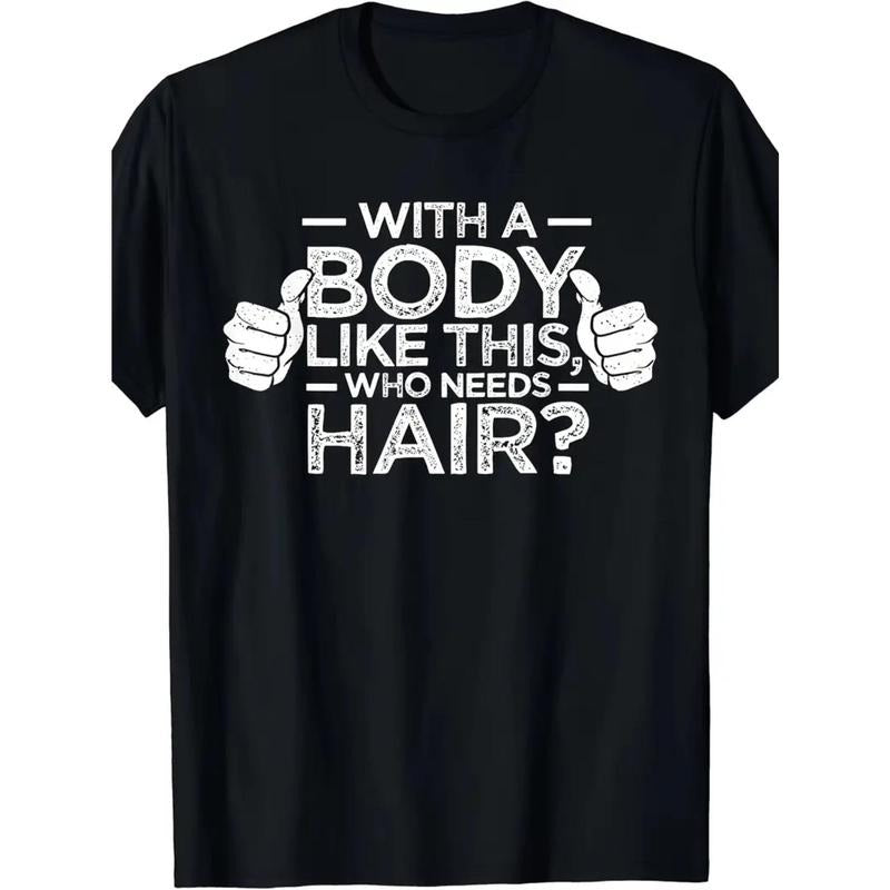 1PCS Figure like This Who Needs Hair Shirt Bald Man Dad Gift T-shirt made in usastyle{n002}3 Hoodie, Sweatshirt