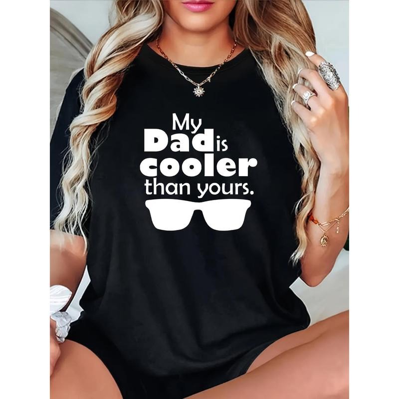 1pc Women's Father's Day T-Shirt- "My Dad Is Cooler than You" Pattern. Casual Short Sleeve, Round Neck. Made of Soft...