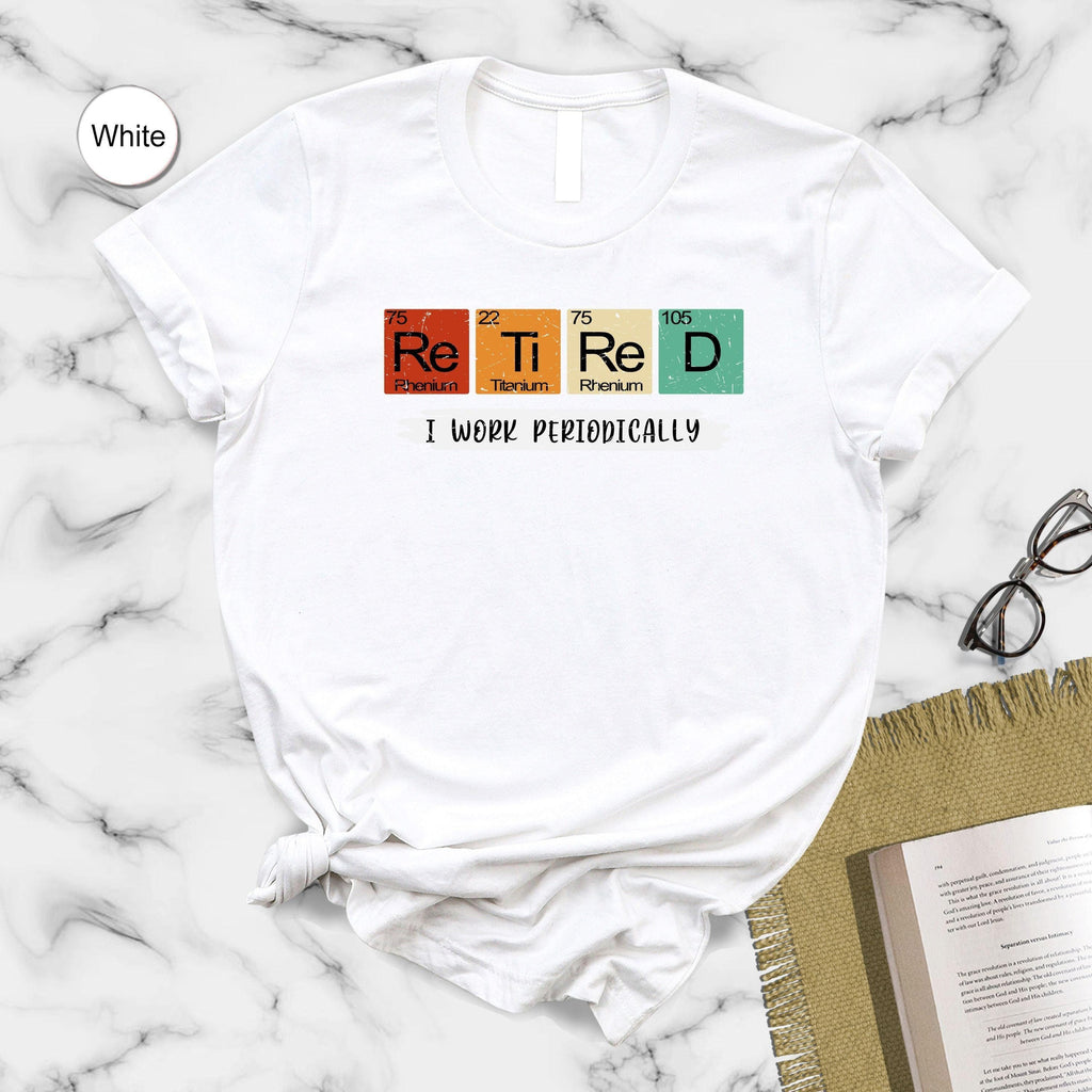 Retiremen Retired Teacher Work Periodically Unisex T-shirt, Sweatshirt, Hoodie (3)