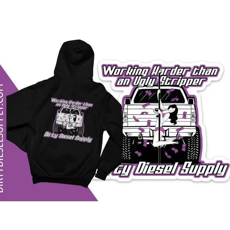 2 Sided Working diligently, much like a less appealing stripper, T-Shirt, Sweatshirt, Hoodie, Comfort Colors