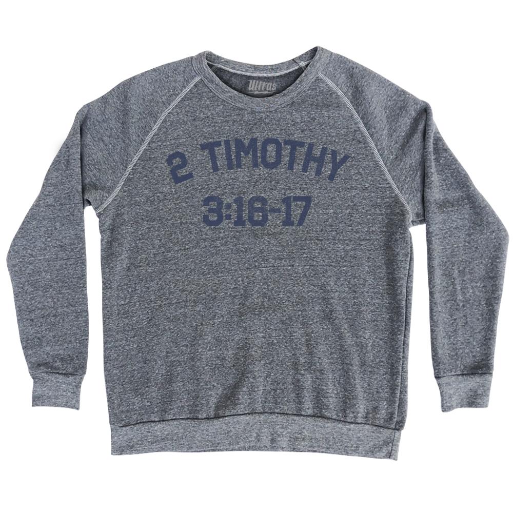 2 Timothy 3 16-17 Adult Tri-Blend Sweatshirt