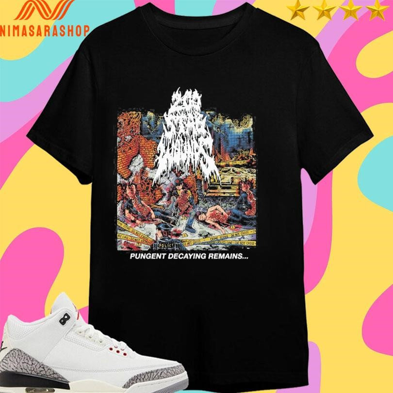 200 Stab Wounds Pungent Decaying Remains Shirts