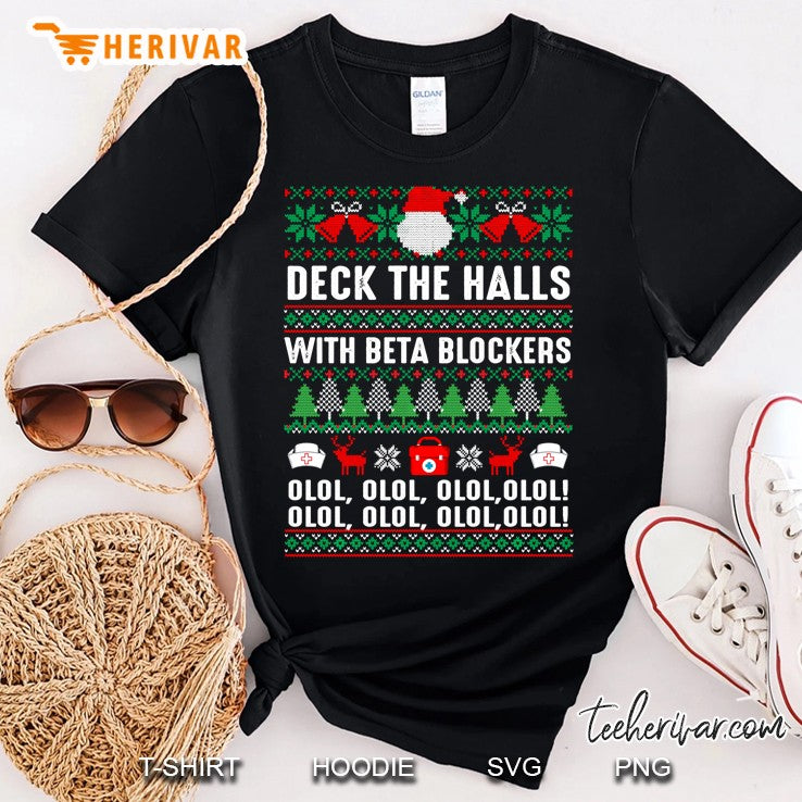 Deck The Halls Beta Blockers Nurse Christmas Ugly Sweater