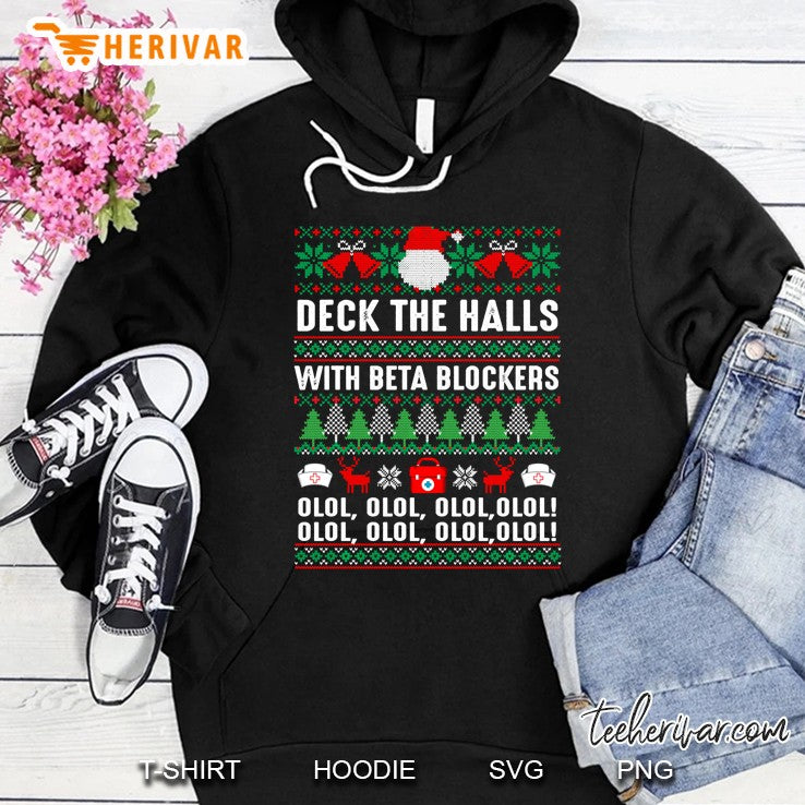 Deck The Halls Beta Blockers Nurse Christmas Ugly Sweater