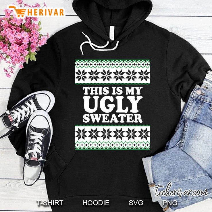 This Is My Ugly Sweater Gift X-Mas Funny Men Women Christmas