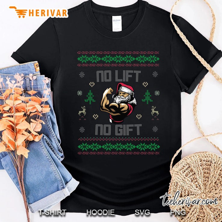 No Lift No Gift Gym Powerlifting Ugly Christmas Sweater Sant