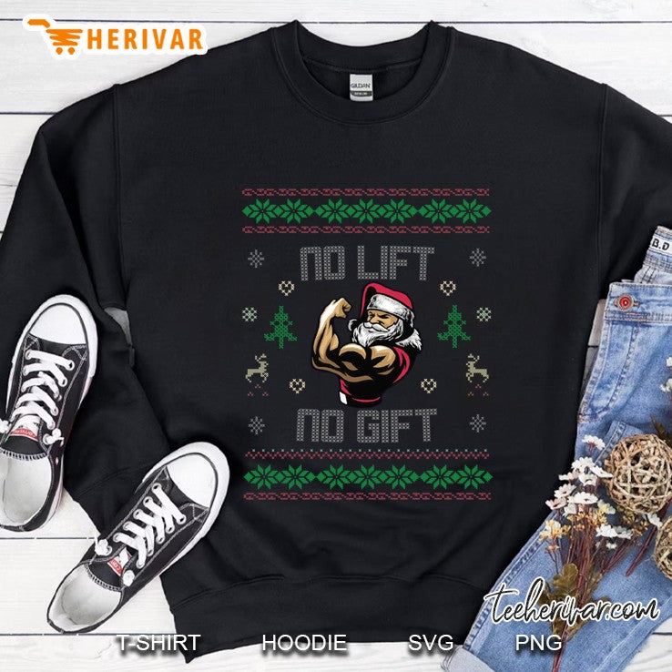 No Lift No Gift Gym Powerlifting Ugly Christmas Sweater Sant