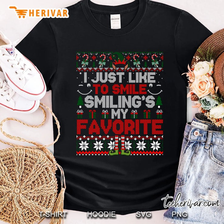 I Just Like To Smile Smiling’s My Favorite Ugly Sweater