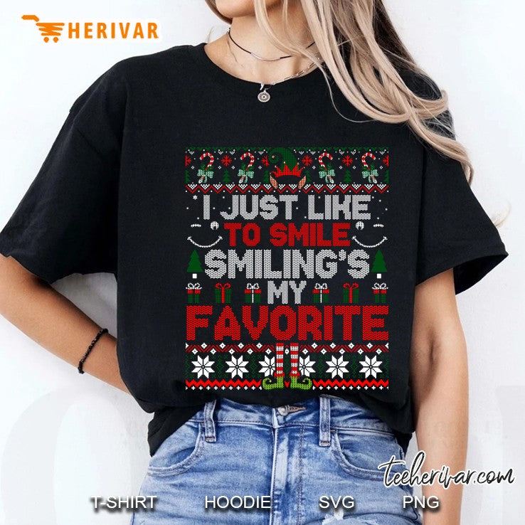 I Just Like To Smile Smiling’s My Favorite Ugly Sweater