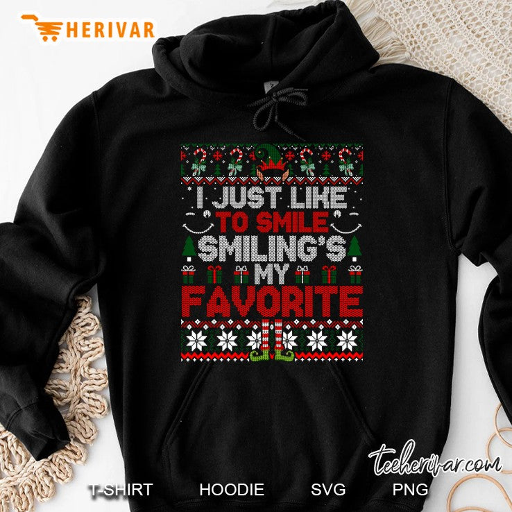 I Just Like To Smile Smiling’s My Favorite Ugly Sweater