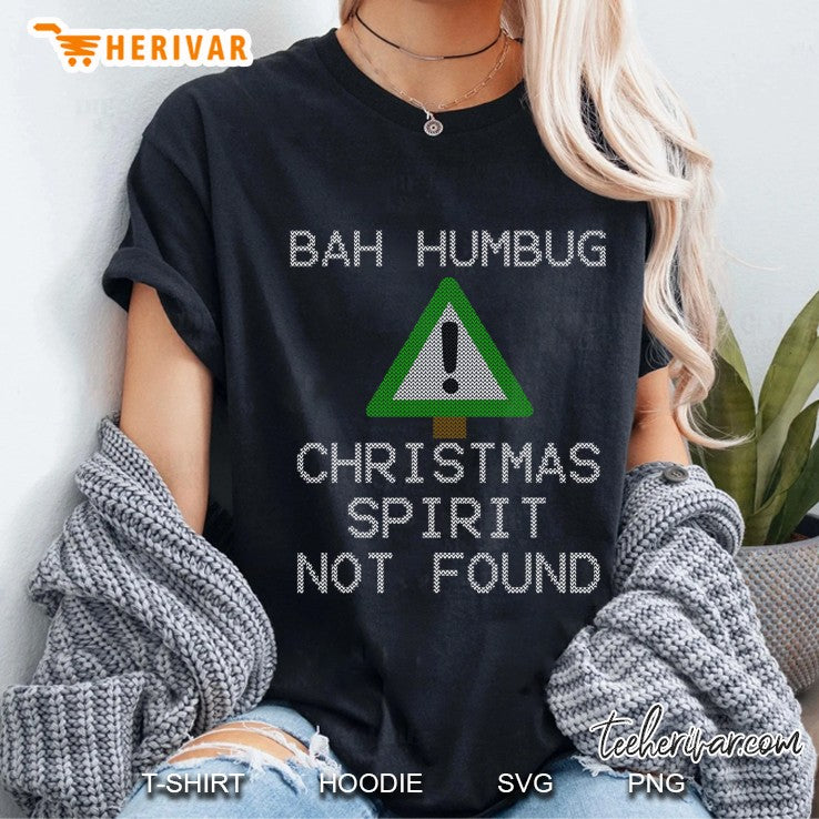 Ugly Sweater Bah Humbug Christmas Spirit – Error 404 Ver2