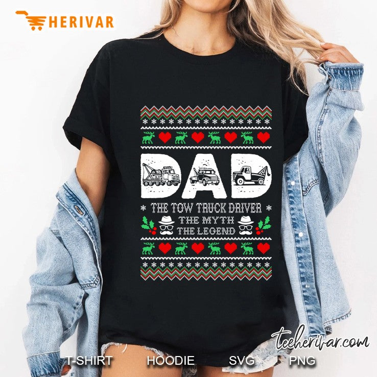 Dad Tow Truck Driver The Myth Legend Christmas Ugly Sweater