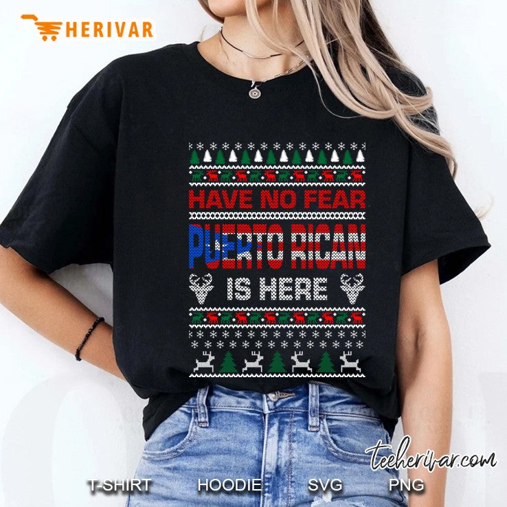 Have No Fear Puerto Rican Is Here Ugly Christmas Sweater