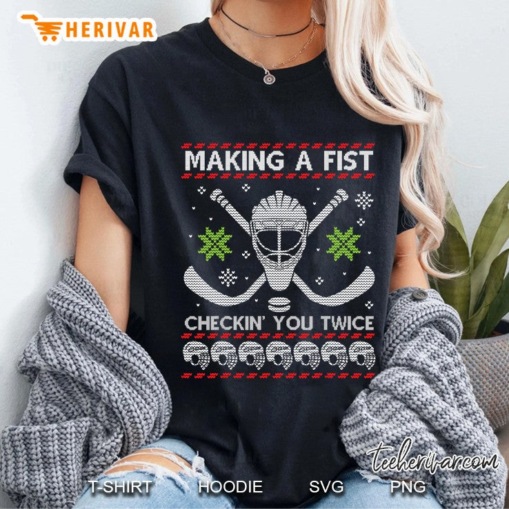 Playing Hockey Making A Fist Checking You Twice Ugly Sweater