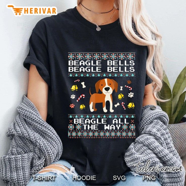 Beagle Bells Beagle All The Way Ugly Sweater Christmas Shirt