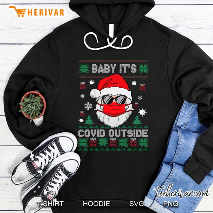Baby It’s C.O.V.I.D Outside Santa Ugly Christmas Sweater