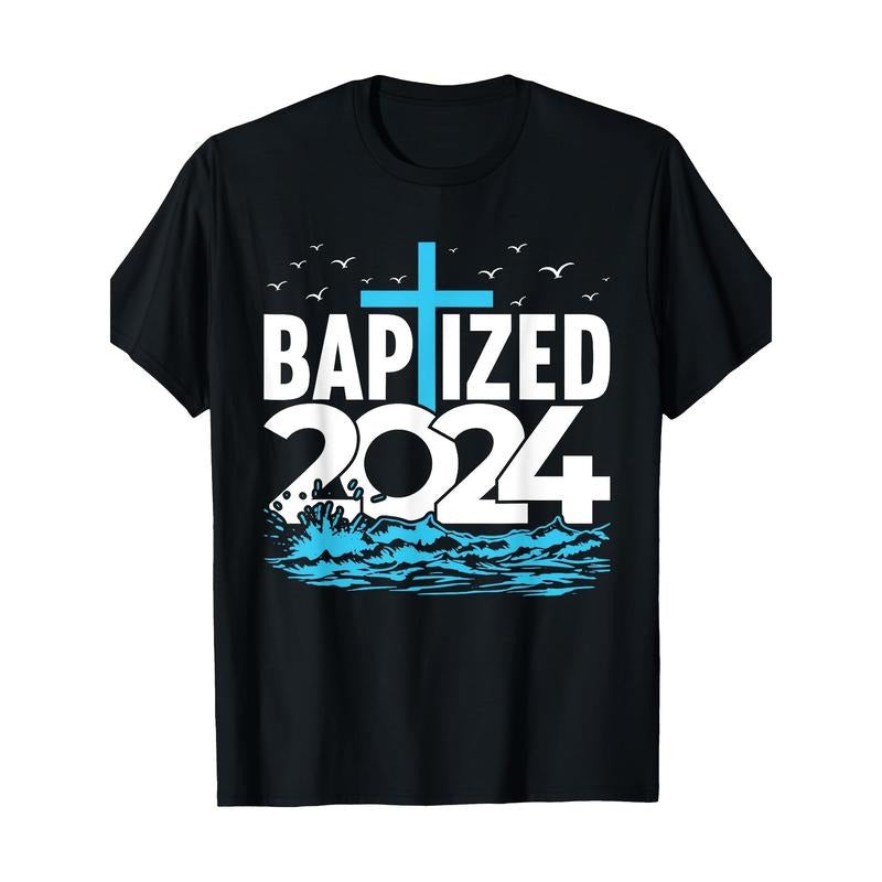 2024 Baptism Shirt Christian Water Baptism Church Group T-shirt -100% cotton Made in USA Hoodie, Sweatshirt