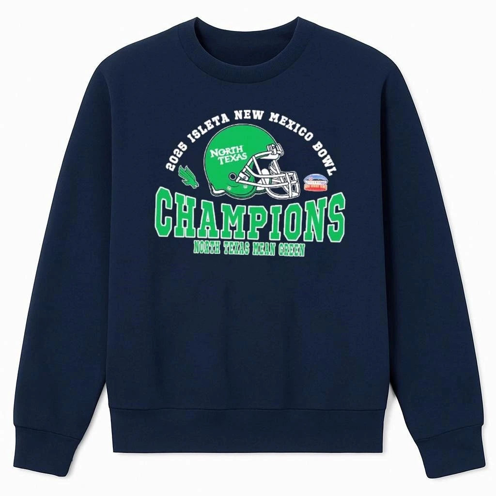 2025 New Mexico Bowl Champions North Texas Mean Green Football The Champions 2025 Isleta New Mexico Bowl Shirt