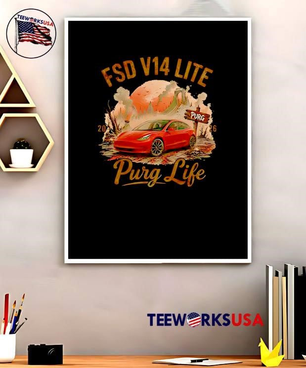 2026 FSD V14 LITE Purg Life Red Tesla Driving Post-Apocalyptic shirt
