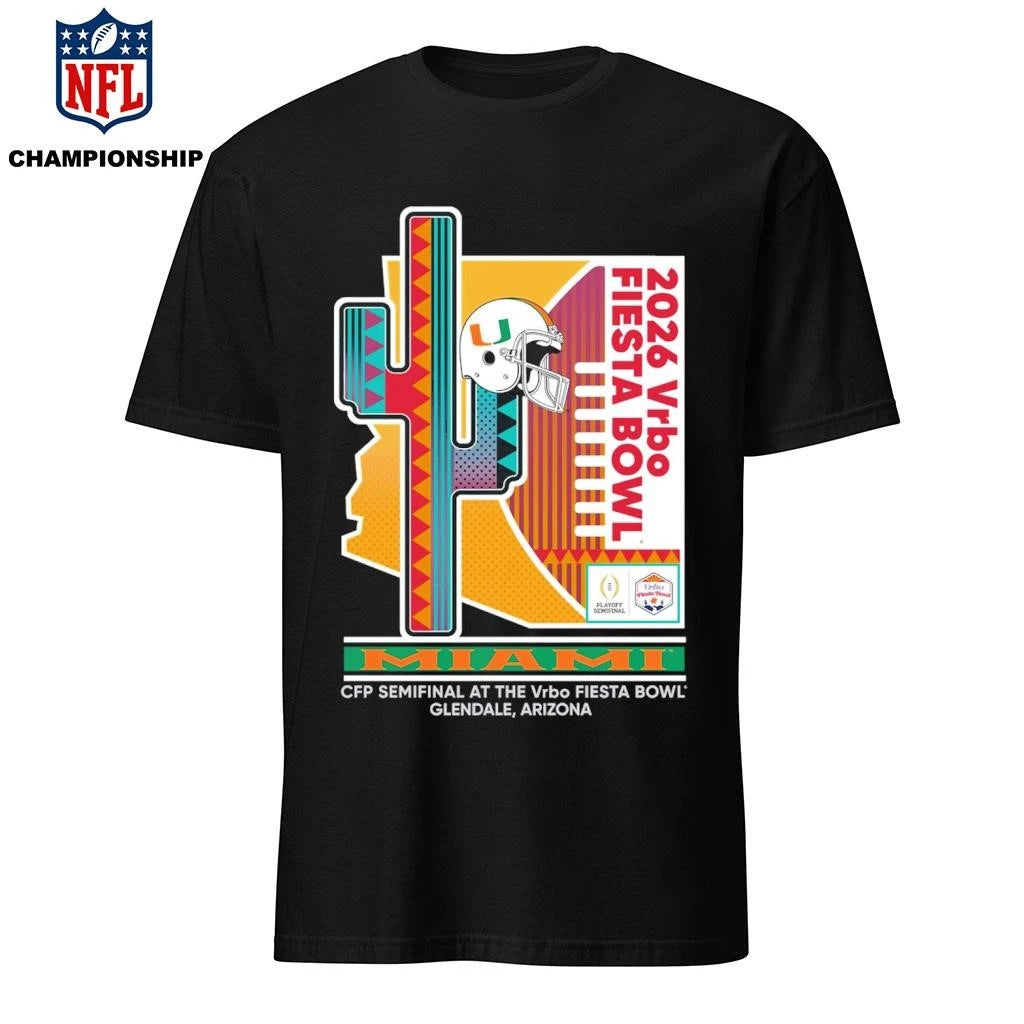 2026 Vrbo Fiesta Bowl Miami CFP Semifinal At The Vrbo Fiesta Bowl Glendale, Arizona Shirt