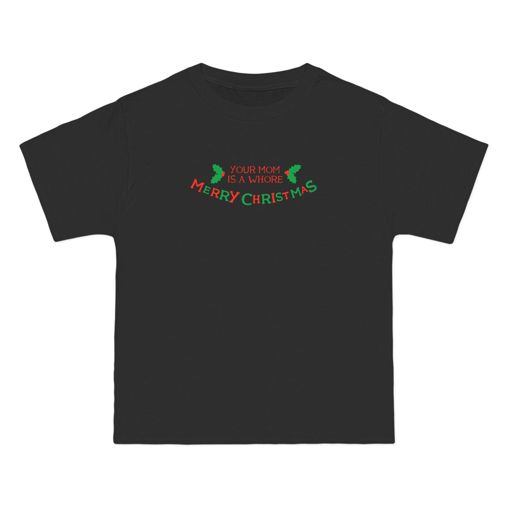 Your Mom Is A Whore - Merry Christmas - Men's Heavyweight T-Shirt