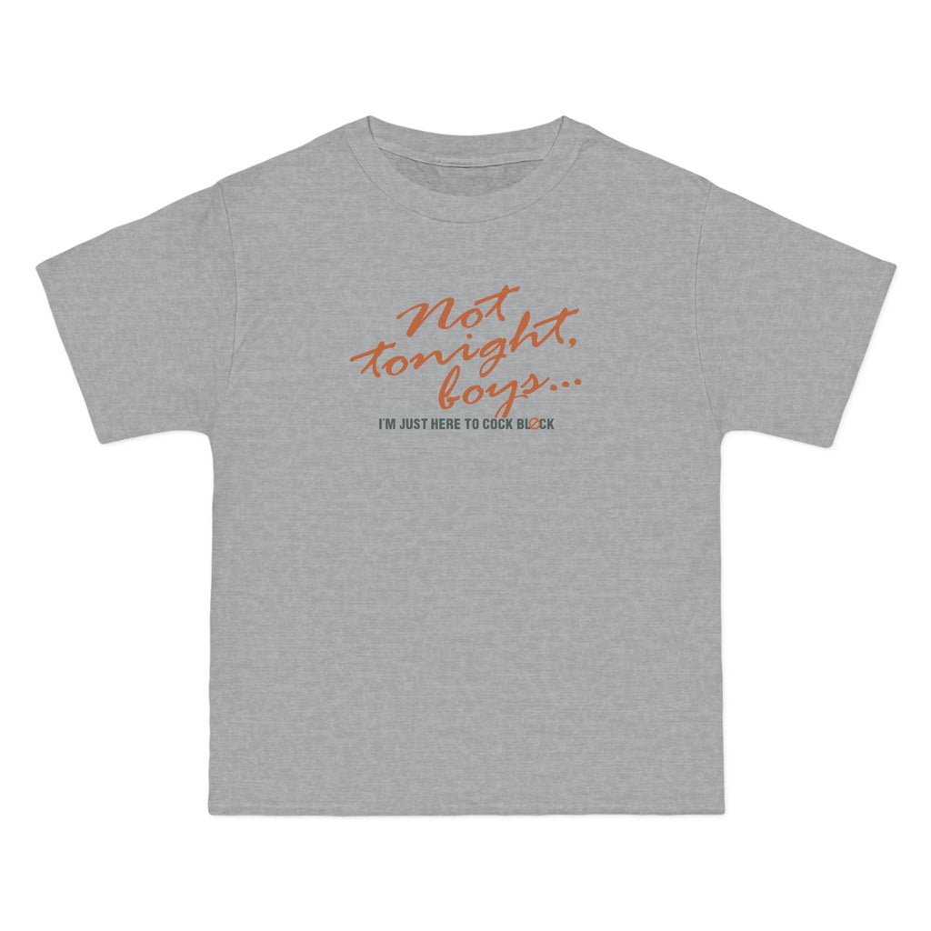 Not Tonight Boys. I'm Just Here To Cock Block. - Men's Heavyweight T-Shirt