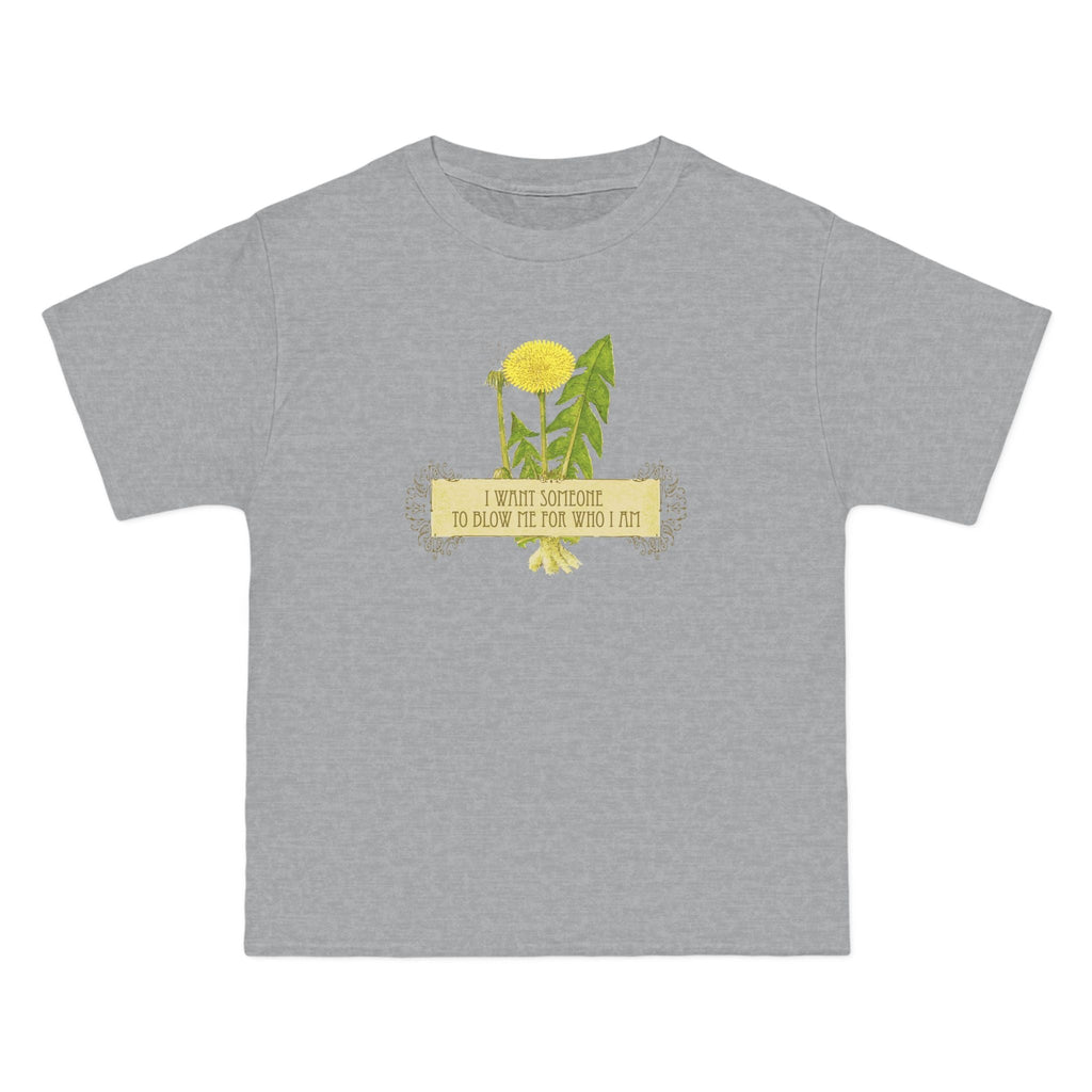 I Want Someone To Blow Me For Who I Am - Men's Heavyweight T-Shirt