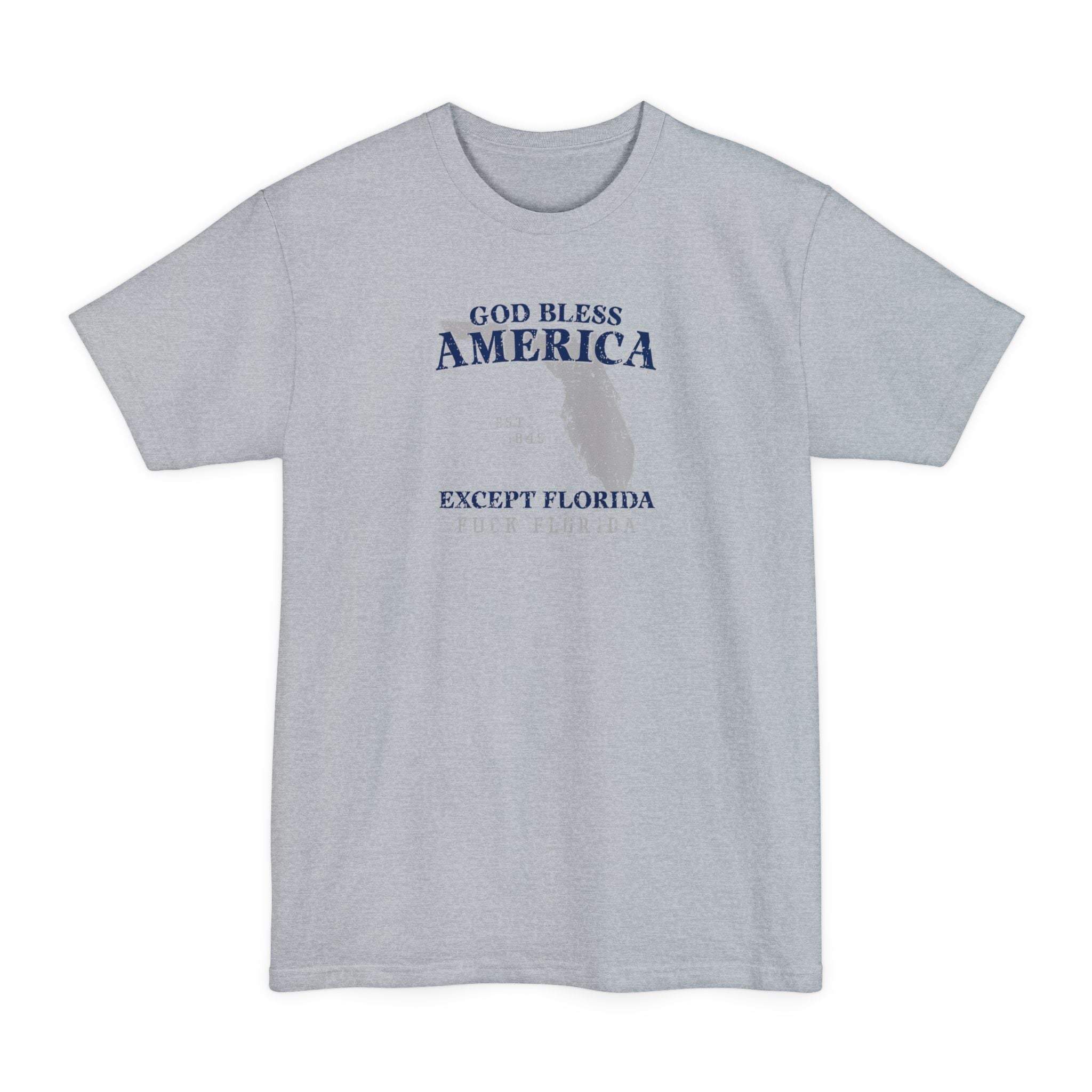 God Bless America Except (State) - Men's Tall T-Shirt