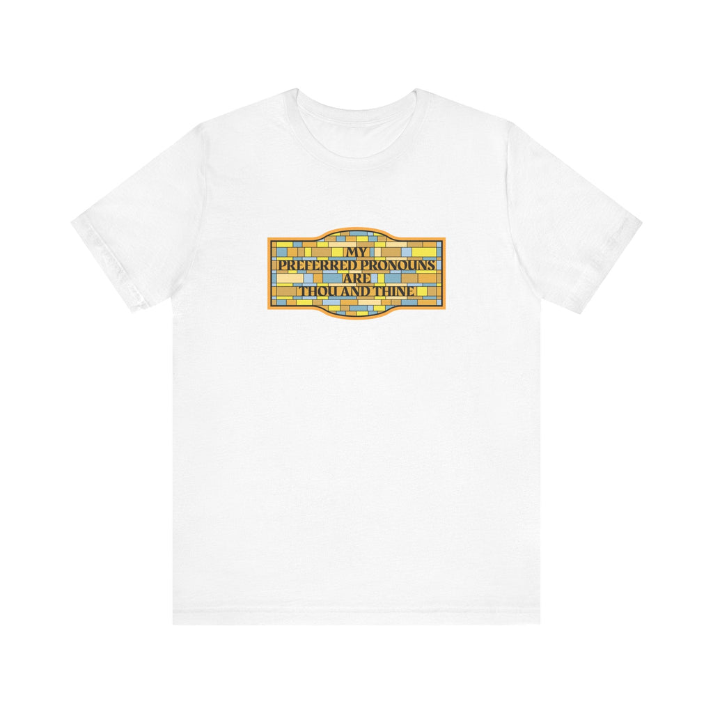 My Preferred Pronouns Are Thou And Thine - Men's T-Shirt
